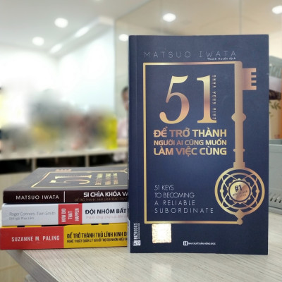 51 chìa khóa vàng để trở thành người ai cũng muốn làm việc cùng - Sách hay mỗi ngày 