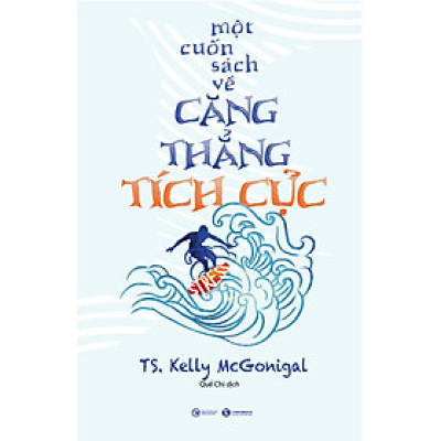 Sách Phát Triển Bản Thân-Một cuốn sách về căng thẳng tích cực