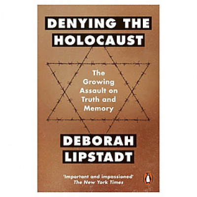 Denying The Holocaust