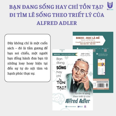 Sách - Bạn đang sống hay chỉ tồn tại? - Đi tìm lẽ sống theo triết lý của Alfred Adler - Bizbooks