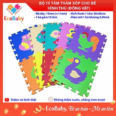 Bộ 10 tấm Thảm xốp cho bé ECOBABY, thảm xốp đạt tiêu chuẩn Mỹ và Châu Âu - kích thước 1 tấm 30x30cm, độ dày khoảng 1cm - Hình động vật
