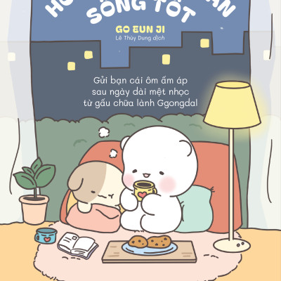 Sách - Hôm Nay Mình Vẫn Sống Tốt - Gửi Bạn Cái Ôm Ấm Áp Sau Ngày Dài Mệt Nhọc Từ Gấu Chữa Lành Ggongdal