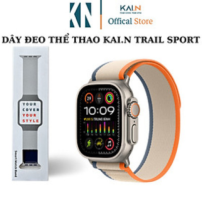Dây Đeo Kai.N Dành Cho Đồng Hồ Thông Minh Apple Watch Ultra 49mm Series 9 8 7 6 5 4 3 Size 38/40/41/42/44/45 mm- Hàng Chính Hãng 