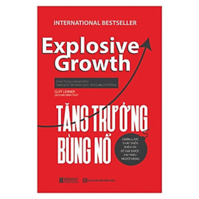 Sách - Tăng Trưởng Bùng Nổ - Chiến Lược Phát Triển Thiên Tài Để Đạt Được 100 Triệu Người Dùng - MCBooks