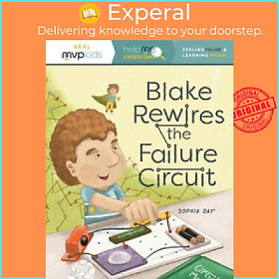 Sách - Blake Rewires the Failure Circuit by Sophia Day Megan Johnson Stephanie Strouse (US edition, paperback)