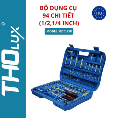 Bộ dụng cụ 94 chi tiết (1/2,1/4 inch) BDC-218 Tholux