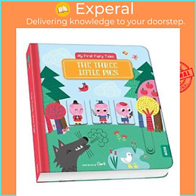 Sách - My First Fairy Tales: The Three Little Pigs by Gwe (US edition, paperback)