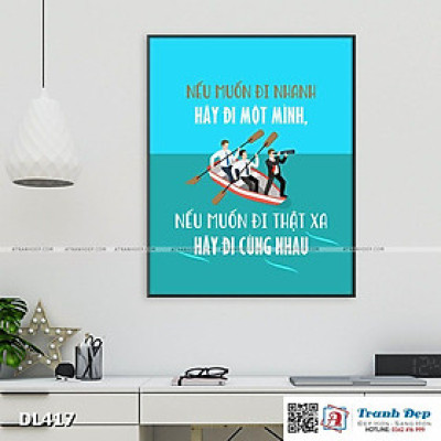 Tranh động lực trang trí phòng làm việc - Nếu muốn đi nhanh hãy đi một mình - DL417