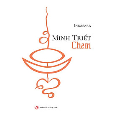 Minh Triết Cham - Nhà xuất bản Tri thức 