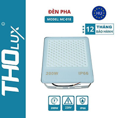 Đèn pha MC-018 Tholux 200W. Đèn led LED ngoài trời Chống nước IP66