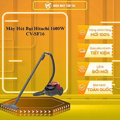 Máy hút bụi Hitachi CV-SF16 (24CV-BRE) - Hàng chính hãng