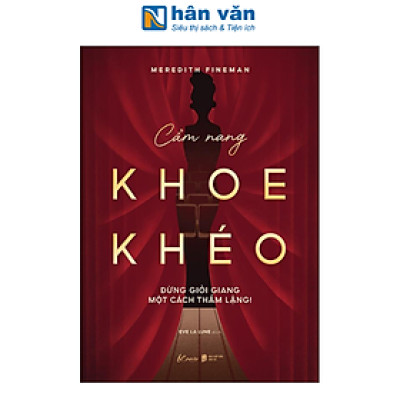 Sách - Cẩm Nang Khoe Khéo - Đừng Giỏi Giang Một Cách Thầm Lặng!