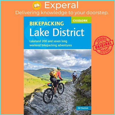 Sách - Bikepacking in the Lake District - Lakeland 200 and seven long-weekend b by Edward Hunton (UK edition, paperback)