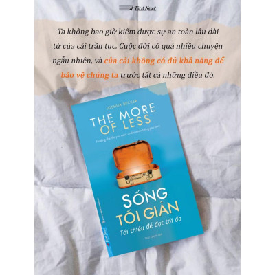 Sách - Sống Tối Giản Tối Thiểu Để Đạt Tối Đa - First News
