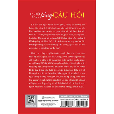 Thuyết Phục Bằng Câu Hỏi - Sử dụng sức mạnh của câu hỏi để giao tiếp, kết nối và thuyết phục