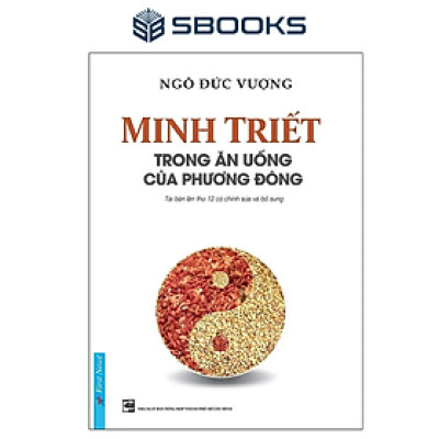 Sách - Minh Triết Trong Ăn Uống Của Phương Đông - SBOOKS