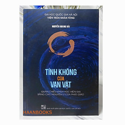 Sách - Tính không của Vạn vật (Quán chiếu khoa học hiện đại bằng các nguyên lý của phật giáo)