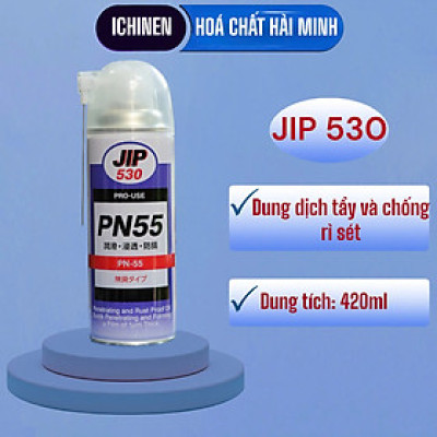 Dung dịch tẩy và chống rỉ sét JIP530- PN55 cho khuôn, máy móc ICHINEN Nhật Bản