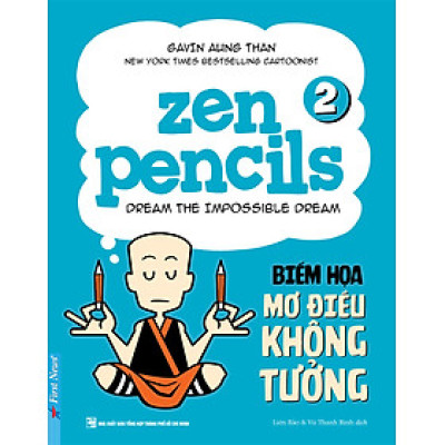 Zen Pencils 2 - Biếm Họa Mơ Điều Không Tưởng