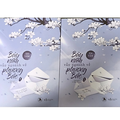 Bảy năm vẫn ngoảnh về Phương Bắc tập 1+2