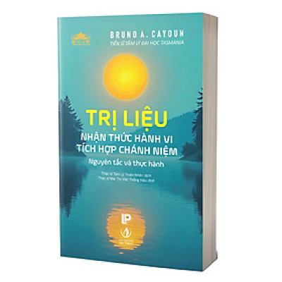 Trị liệu Nhận Thức Hành Vi Tích Hợp Chánh Niệm: Nguyên tắc và thực hành