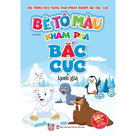 Sách - Bé tô màu: Khám phá bắc cực lạnh giá (20+ hình dán sticker (VT -MK)