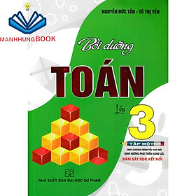 SÁCH - bồi dưỡng toán lớp 3 - tập 1 (bám sát sách giáo khoa kết nối)