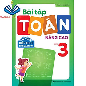 Sách: Bài Tập Toán Nâng Cao Lớp 3 - Mở Rộng Kiến Thức Sách Giáo Khoa