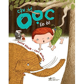 Cậu Bé Oọc : Eo Ôi!