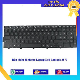 Bàn phím dùng cho Laptop Dell Latitude 3570 - Hàng Nhập Khẩu New Seal