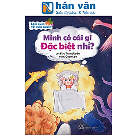 Làm Quen Với Xung Quanh - Mình Có Cái Gì Đặc Biệt Nhỉ?