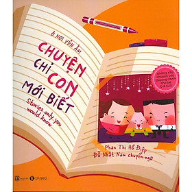 - Ở Nơi Yên Ấm - Chuyện Chỉ Con Mới Biết  - Bản Quyền