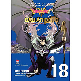 Dragon Quest - Dấu Ấn Roto: Những Người Kế Thừa - Tập 18