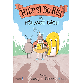 HIỆP SĨ BỌ RÙA VÀ HỘI MỌT SÁCH | Corey R.Tabor | San Hô Books