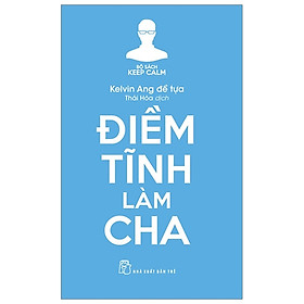 Điềm tĩnh làm cha - Kelvin Ang