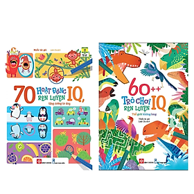 Combo 2 Cuốn Rèn Luyện Tư Duy Cho Trẻ: 70 Hoạt Động Rèn Luyện IQ, Tăng Cường Tư Duy + 60++ Trò Chơi Rèn Luyện IQ: Thế Giới Khủng Long