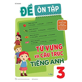 Đề Ôn Tập Từ Vựng Và Cấu Trúc Tiếng Anh Lớp 3