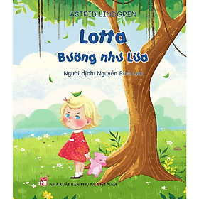Sách - Lotta Bướng Như Lừa - NXB Phụ nữ VN