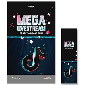 Mega Livestream - Bề Nổi Tảng Băng Chìm - Tặng Kèm Bookmark