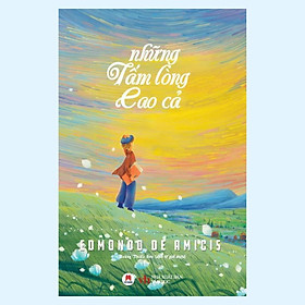 Sách - Những Tấm Lòng Cao Cả  - Huy Hoàng