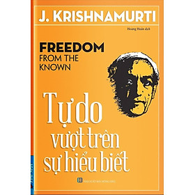 Tự Do Vượt Trên Sự Hiểu Biết (FN)