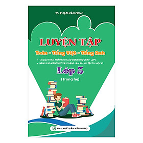 Luyện Tập Toán - Tiếng Việt - Tiếng Anh Lớp 5 (Trong Hè)
