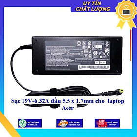 Sạc 19V-6.32A đầu 5.5 x 1.7mm cho laptop Acer - Hàng Nhập Khẩu New Seal