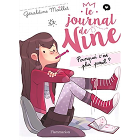Tiểu thuyết thiếu niên tiếng Pháp: Le journal de Nine Tập 1 - Pourquoi c