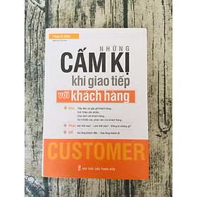 Những Cấm Kị Khi Giao Tiếp Với Khách Hàng