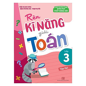 Sách Rèn Kĩ Năng Giải Toán Lớp 3 (Tập 2)