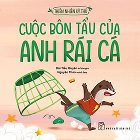 Cuộc Bôn Tẩu Của Anh Rái Cá - Thiên Nhiên Kỳ Thú - Bản Quyền
