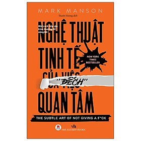 Nghệ Thuật Tinh Tế Của Việc "Đếch" Quan Tâm