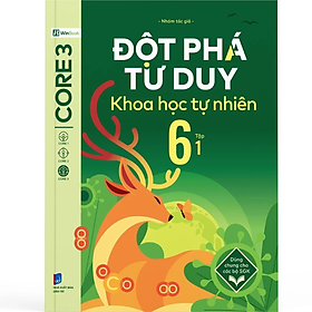 Sách - Đột Phá Tư Duy Khoa Học Tự Nhiên 6 Tập 1 - Nhiều tác giả - NXB Dân Trí - WinBooks