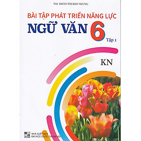 Sách - Bài tập phát triển năng lực Ngữ văn 6 tập 1 (Kết nối)